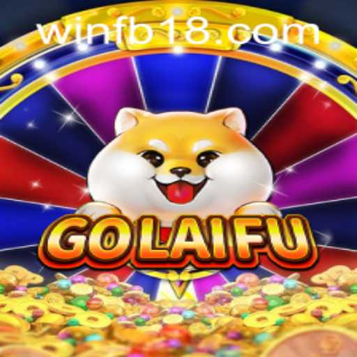 GoLaiFu: A Captivating New Adventure with fb18 PH Login Exploration